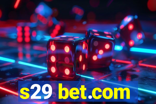 s29 bet.com